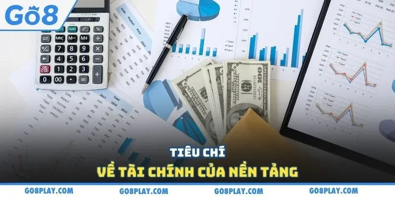 Tiêu chí về tài chính của nền tảng