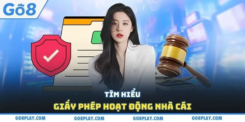 Tìm hiểu giấy phép hoạt động nhà cái