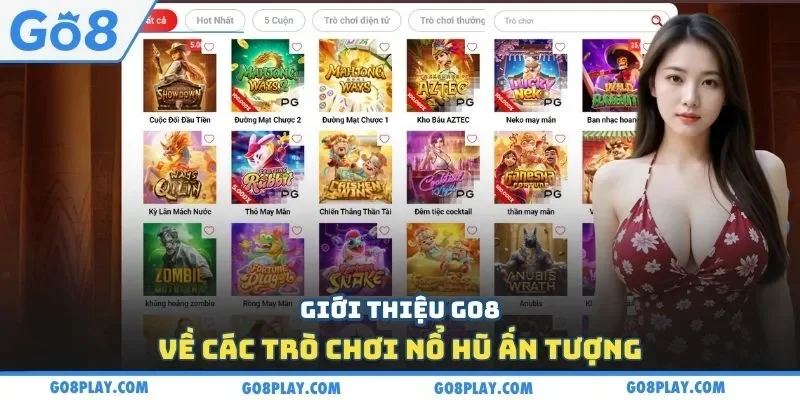 Giới thiệu Go8 về các trò chơi nổ hũ ấn tượng