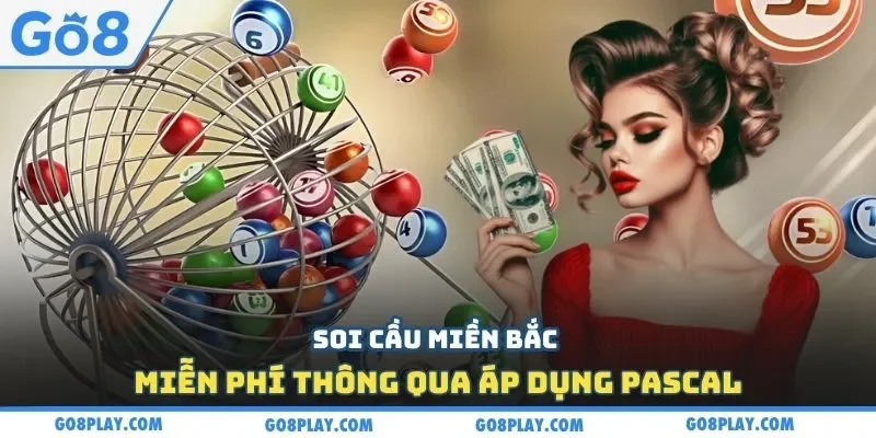 Soi cầu miền Bắc miễn phí thông qua áp dụng Pascal