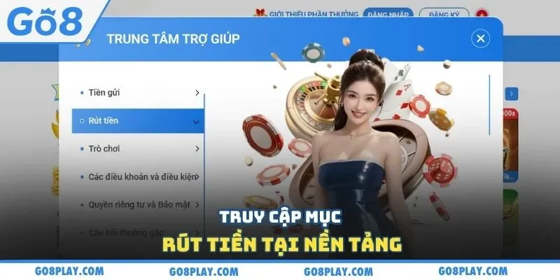 Truy cập mục rút tiền tại nền tảng