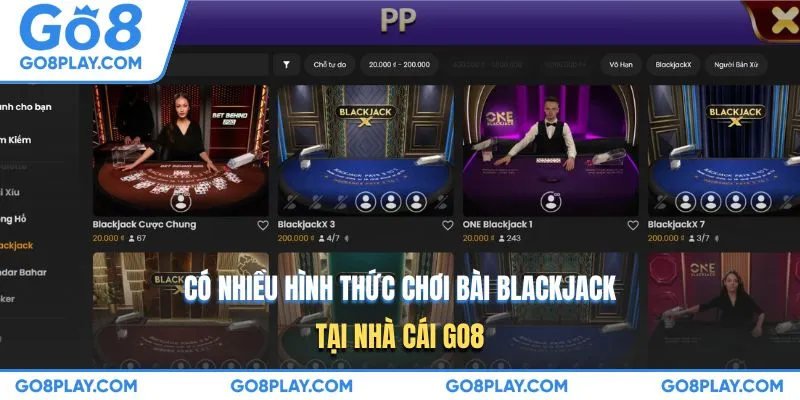 Có nhiều hình thức chơi bài Blackjack tại nhà cái GO8