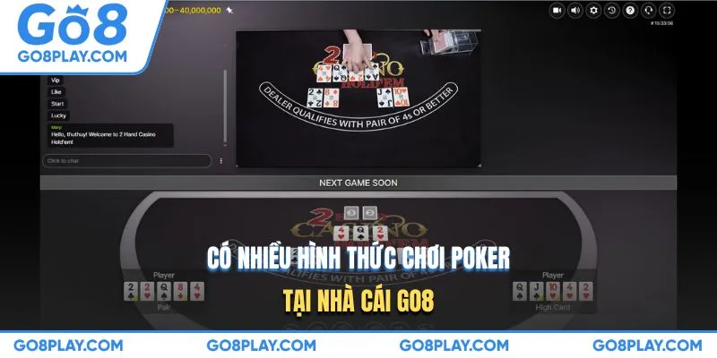 Có nhiều hình thức chơi Poker tại nhà cái GO8