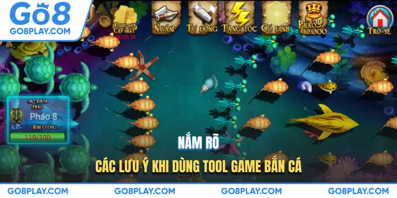 Nắm rõ các lưu ý khi dùng tool game bắn cá